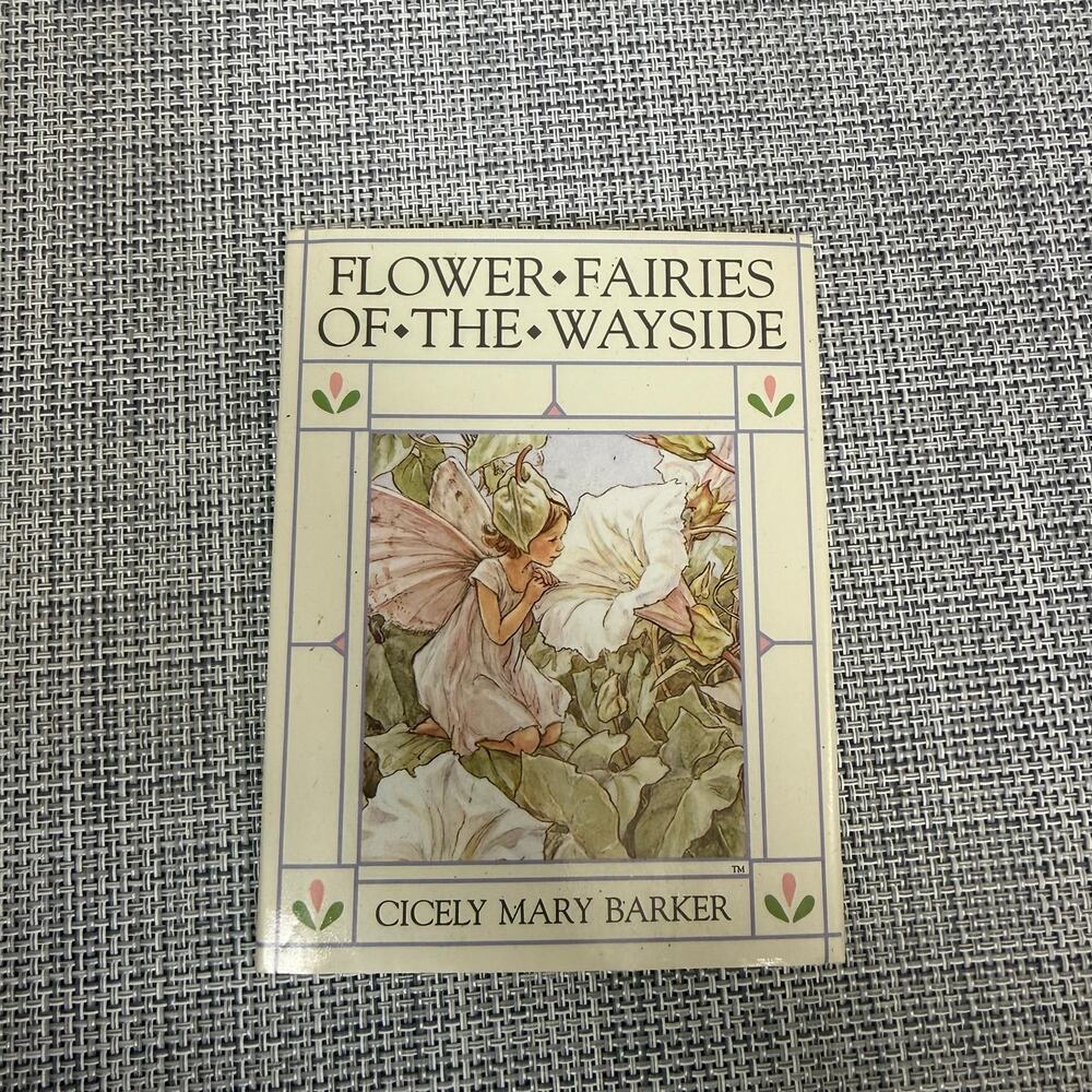 Flower Fairies of the Wayside Cicely Mary Barker Hardcover Book w/ Dust Jacket